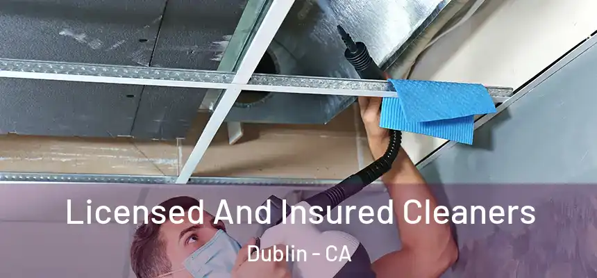  Licensed And Insured Cleaners Dublin - CA